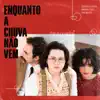 Ana Muller, Rodrigo Alarcon & Mariana Froes - Enquanto a Chuva Não Vem - Single